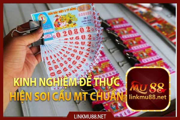 Kinh nghiệm để thực hiện soi cầu mt chuẩn 