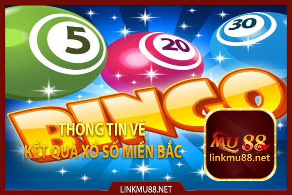 Thông tin về kết quả xổ số miền Bắc