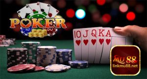 Kinh nghiệm chơi Poker MU88