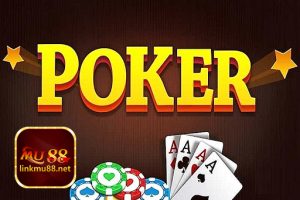 Tìm hiểu về bài Poker